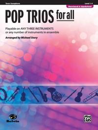 Pop Trios for All - Tenor Saxophone