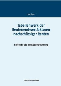 Tabellenwerk der Rentenendwertfaktoren nachschüssiger Renten