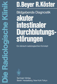 Bildgebende Diagnostik akuter intestinaler Durchblutungsstörungen