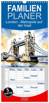 Familienplaner 2025 - London - Metropole auf der Insel mit 5 Spalten (Wandkalender, 21 x 45 cm) CALVENDO