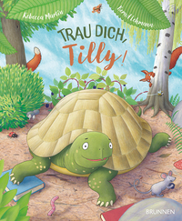 Trau dich, Tilly!