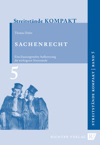 Streitstände Kompakt / Streitstände Kompakt Band 5 - Sachenrecht