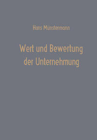 Wert und Bewertung der Unternehmung