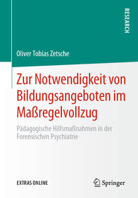 Zur Notwendigkeit von Bildungsangeboten im Maßregelvollzug