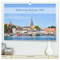 Schleswig-Holstein, ein Fest der Sinne (hochwertiger Premium Wandkalender 2025 DIN A2 quer), Kunstdruck in Hochglanz