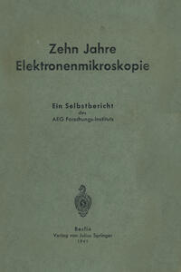 Zehn Jahre Elektronenmikroskopie