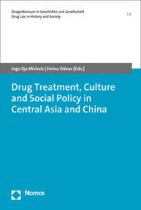 Drug Treatment, Culture and Social Policy in Central Asia and China