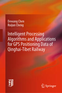 Intelligent Processing Algorithms and Applications for GPS Positioning Data of Qinghai-Tibet Railway