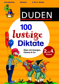 100 lustige Diktate 2. bis 4. Klasse