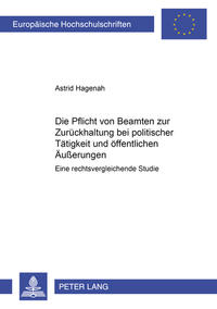 Die Pflicht von Beamten zur Zurückhaltung bei politischer Tätigkeit und öffentlichen Äußerungen