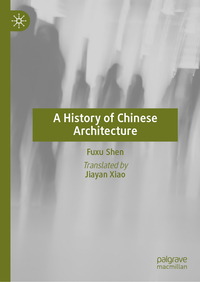 A History of Chinese Architecture