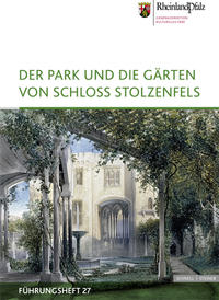 Der Park und die Gärten von Schloss Stolzenfels