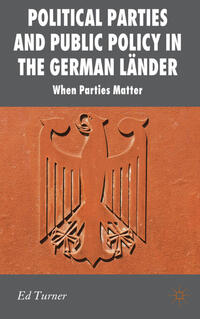 Political Parties and Public Policy in the German Länder