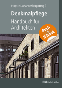 Denkmalpflege – Handbuch für Architekten - mit E-Book (PDF)