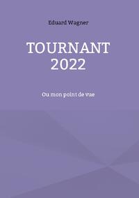 Tournant 2022