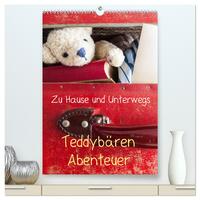 Teddybären Abenteuer - Zu Hause und Unterwegs (hochwertiger Premium Wandkalender 2025 DIN A2 hoch), Kunstdruck in Hochglanz