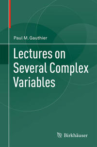 Lectures on Several Complex Variables