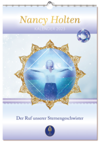 Nancy Holten - Wandkalender 2023 »Der Ruf unserer Sternengeschwister«