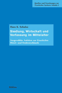 Siedlung, Wirtschaft und Verfassung im Mittelalter