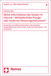 Aktive Informationen des Staates im Internet - Mittelalterlicher Pranger oder modernes Steuerungsinstrument?