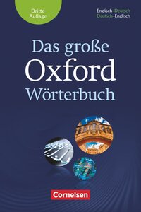 Das große Oxford Wörterbuch - Third Edition - B1-C1