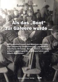 Als das 'Boot' zur Galeere wurde ...