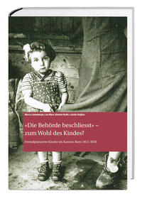 'Die Behörde beschliesst' – zum Wohl des Kindes?