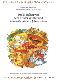 Märchen von dem Bruder Winter und seinen Gebrüdern Jahreszeiten