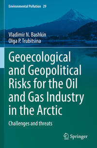 Geoecological and Geopolitical Risks for the Oil and Gas Industry in the Arctic