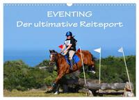 Eventing - Der ultimative Reitsport (Wandkalender 2025 DIN A3 quer), CALVENDO Monatskalender