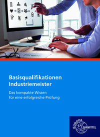 Industriemeister Basisqualifikationen