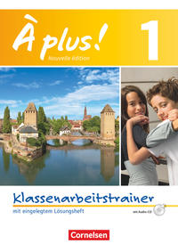 À plus ! - Französisch als 1. und 2. Fremdsprache - Ausgabe 2012 - Band 1