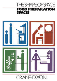 The Shape of Space: Food Preparation Spaces