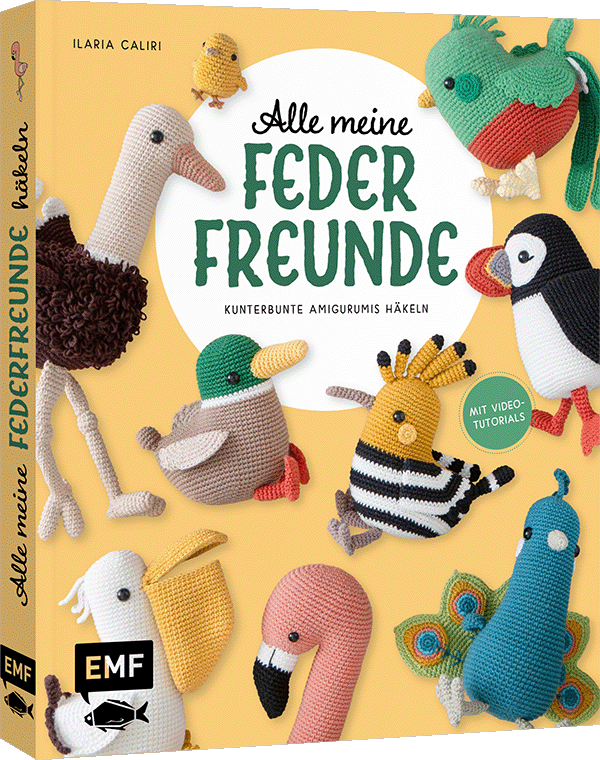 Alle meine Federfreunde: Kunterbunte Amigurumis häkeln | Flamingo, Pfau, Papageientaucher und andere süße Vögel