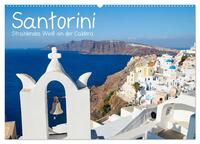 Santorini - Strahlendes Weiß an der Caldera (Wandkalender 2025 DIN A2 quer), CALVENDO Monatskalender