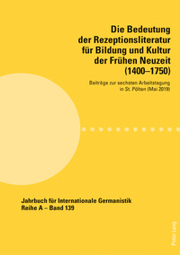 Die Bedeutung der Rezeptionsliteratur für Bildung und Kultur der Frühen Neuzeit (1400–1750)