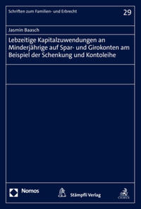 Lebzeitige Kapitalzuwendungen an Minderjährige auf Spar- und Girokonten am Beispiel der Schenkung und Kontoleihe