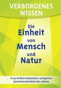 Verborgenes Wissen - Die Einheit von Mensch und Natur