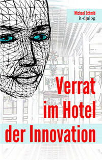 Verrat im Hotel der Innovation