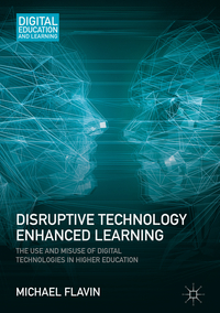 Disruptive Technology Enhanced Learning