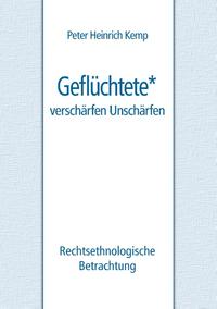 Geflüchtete - verschärfen Unschärfen