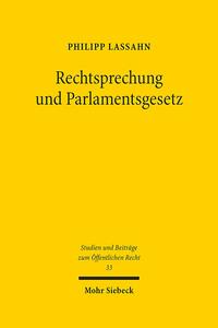 Rechtsprechung und Parlamentsgesetz