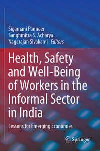 Health, Safety and Well-Being of Workers in the Informal Sector in India