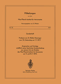 Sonderheft Professor em. Dr. Walter Dieminger Zum 70. Geburtstag Am 7.7.1977