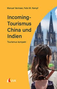 Incoming-Tourismus China und Indien