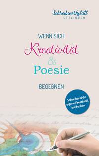 Wenn sich Kreativität und Poesie begegnen