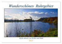 Wunderschönes Ruhrgebiet - Abseits von Kohle und Stahl (Wandkalender 2025 DIN A2 quer), CALVENDO Monatskalender