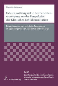 Urteils(un)fähigkeit in der Patientenversorgung aus der Perspektive der Klinischen Ethikkonsultation