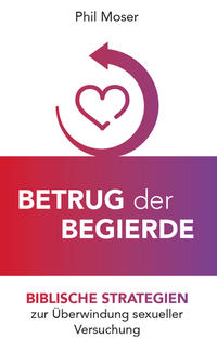 Betrug der Begierde