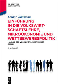 Einführung in die Volkswirtschaftslehre, Mikroökonomie und Wettbewerbspolitik